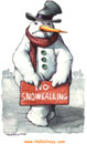 No snowballing!