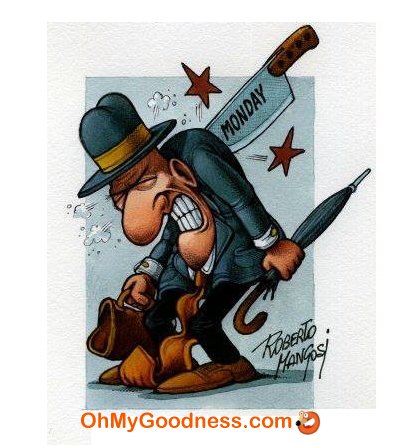 It's Monday again ecard | Funny eCards | OhMyGoodness ecards It's Monday again ecard | Funny eCards | OhMyGoodness ecards