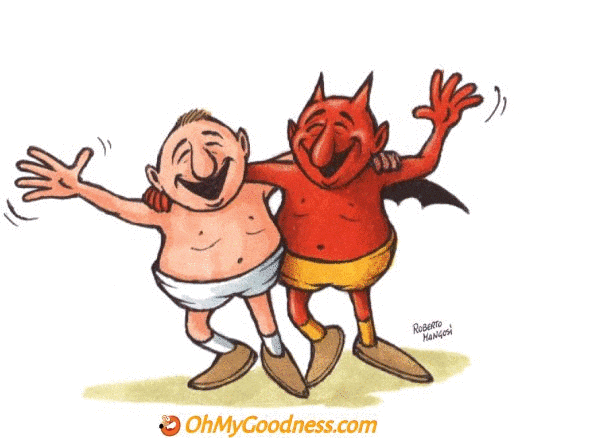 : Don't act like the devil this weekend!
