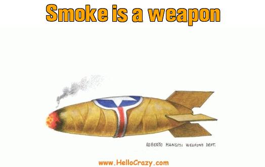 : Smoke is a weapon