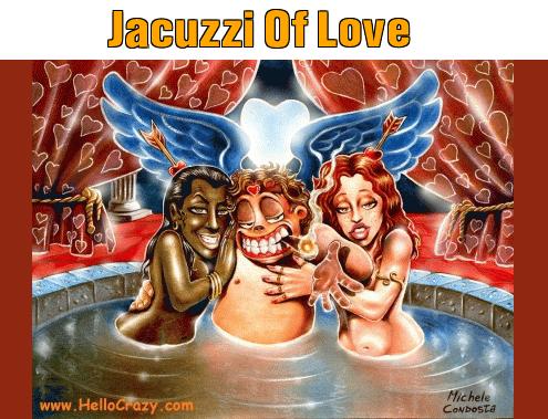 : Jacuzzi Of Love