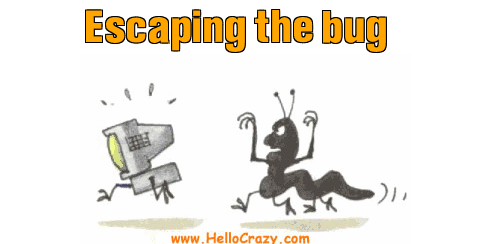 : Escaping the bug