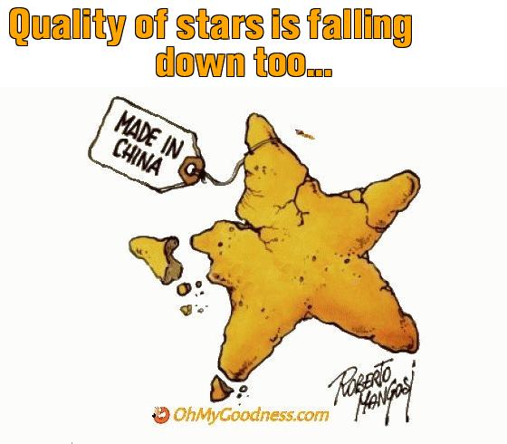 : Quality of stars is falling down too...