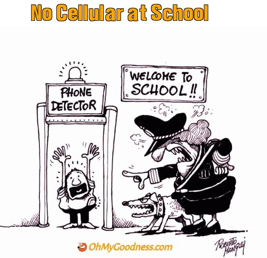 : No Cellular at School