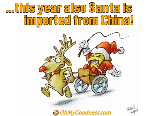 : ...this year also Santa is imported from China!