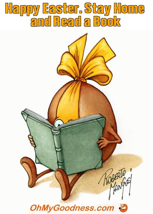 : Happy Easter. Stay Home and Read a Book