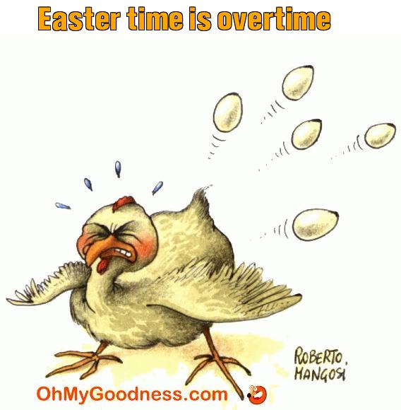 : Easter time is overtime