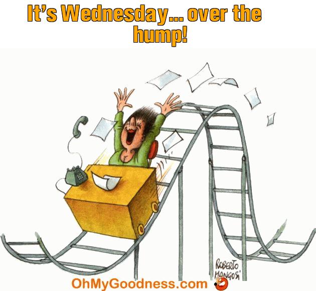 : It's Wednesday... over the hump!