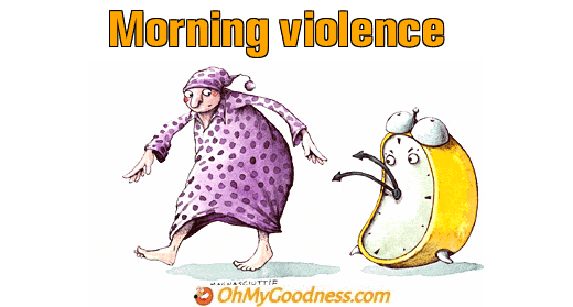 : Morning violence