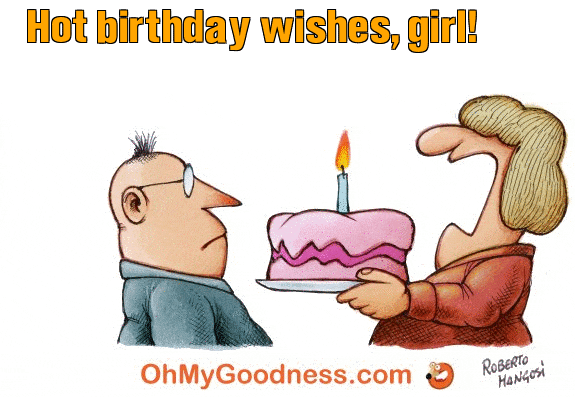 : Hot birthday wishes, girl!