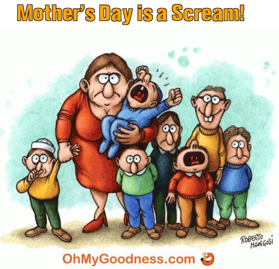 : Mother's Day is a  Scream!