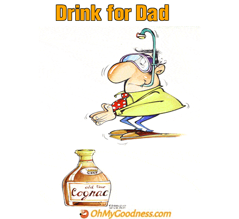 : Drink for Dad