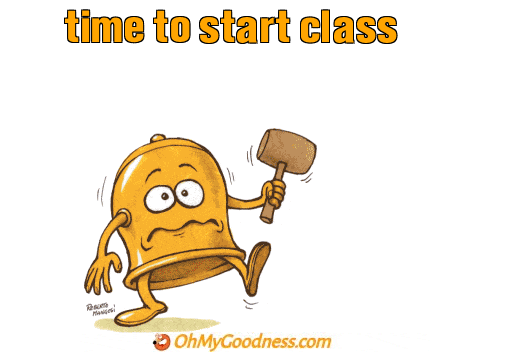 : time to start class