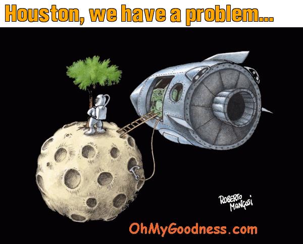 : Houston, we have a problem...