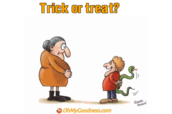 : Trick or treat?
