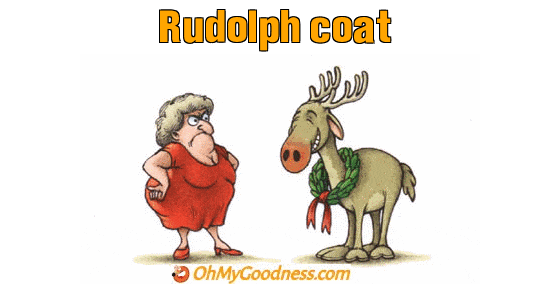 : Rudolph coat