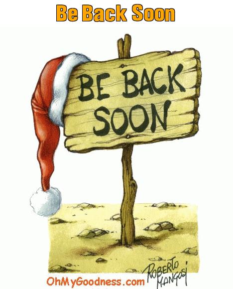 : Be Back Soon