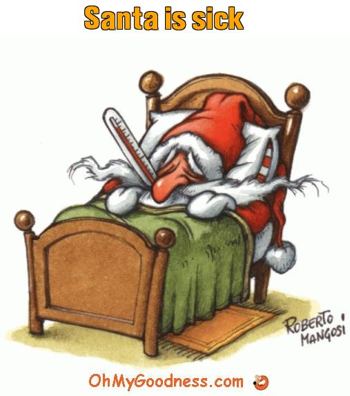 : Santa is sick