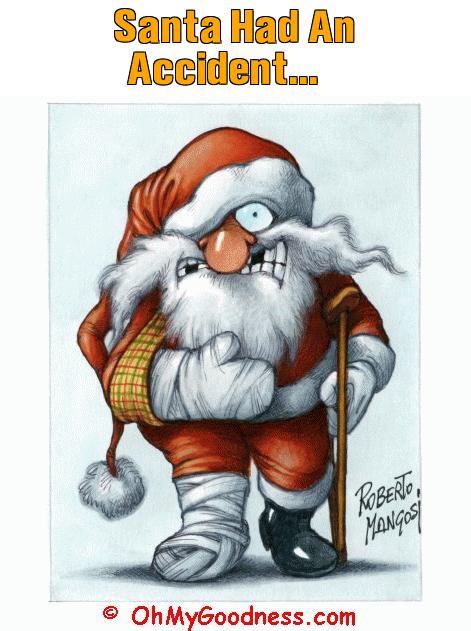 : Santa Had An Accident...