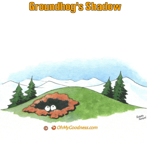 : Groundhog's Shadow
