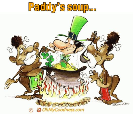 : Paddy's soup...