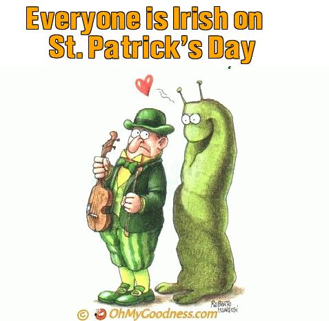 : Everyone is Irish on St. Patrick's Day