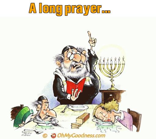 : A long prayer...
