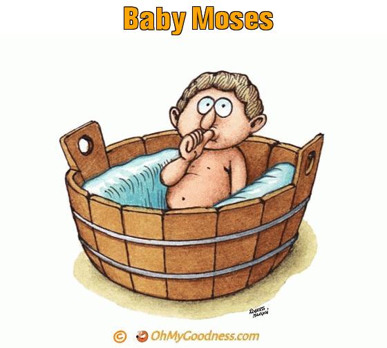 : Baby Moses