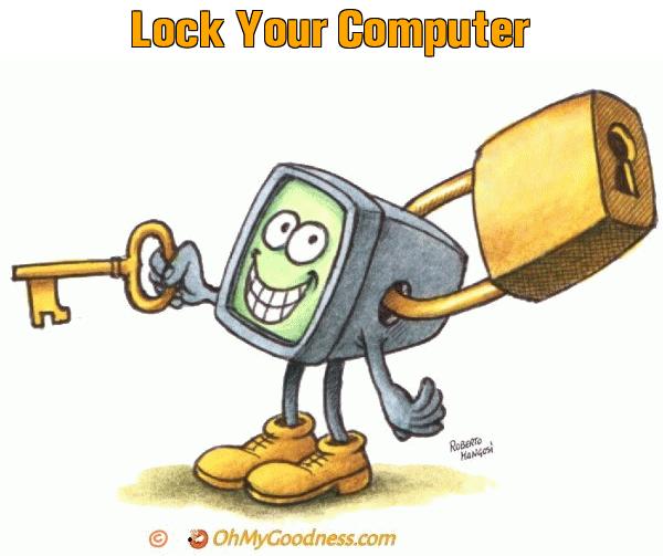 : Lock Your Computer