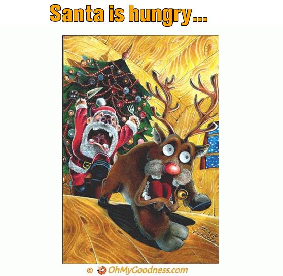 : Santa is hungry...