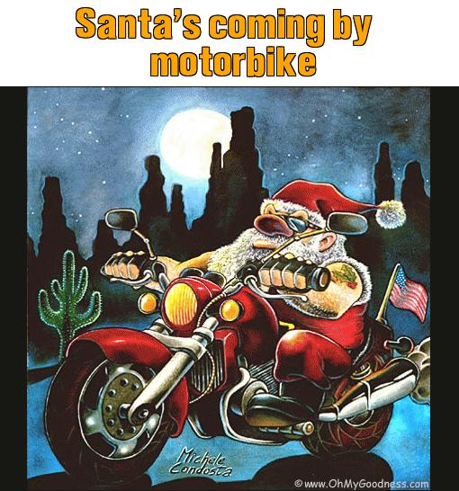 : Santa's coming by motorbike