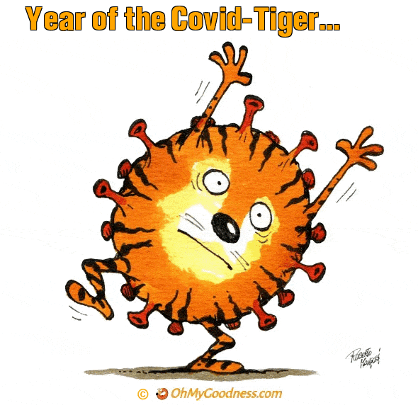 : Year of the Covid-Tiger...