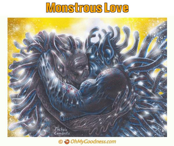 : Monstrous Love