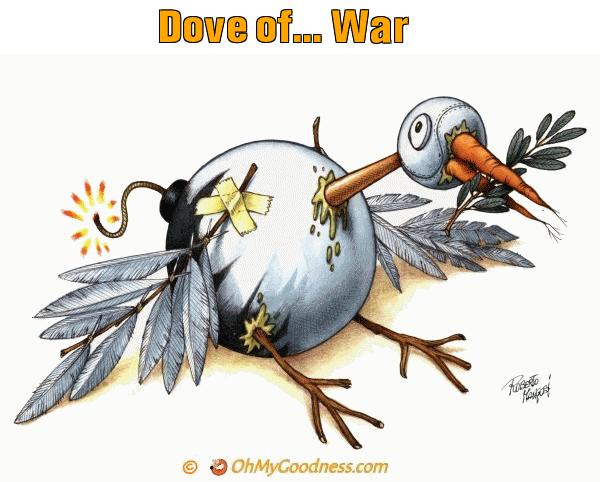 : Dove of... War