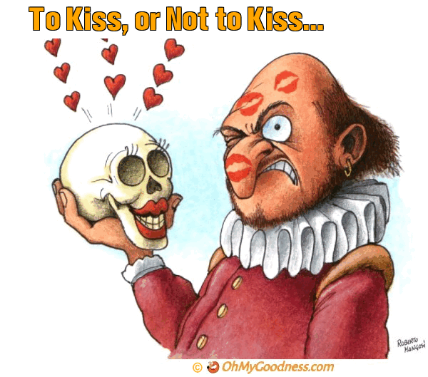 : To Kiss, or Not to Kiss...