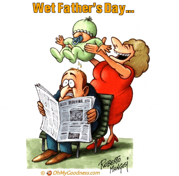 : Wet Father's Day...