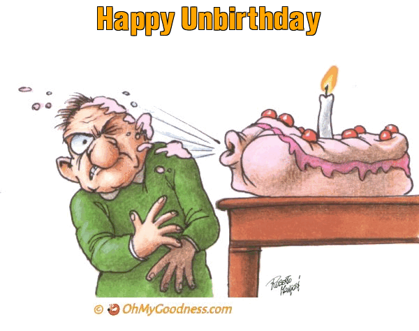 : Happy Unbirthday