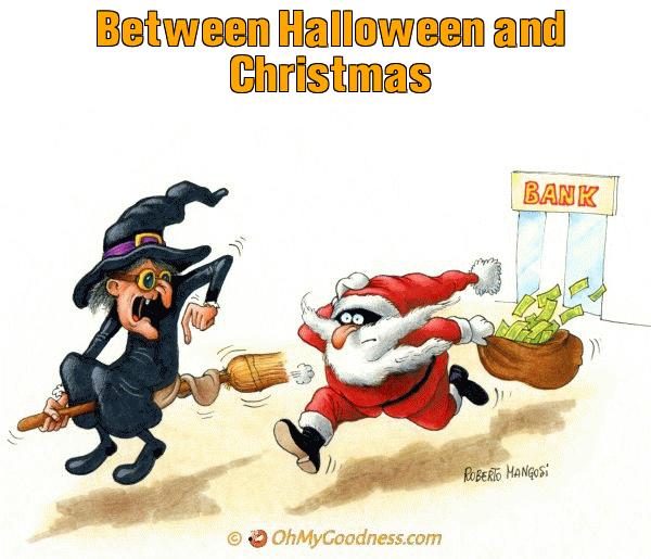 : Between Halloween and Christmas