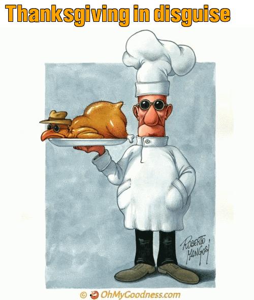 : Thanksgiving in disguise