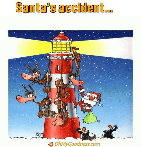 : Santa's accident...