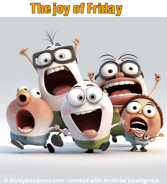 : The joy of Friday