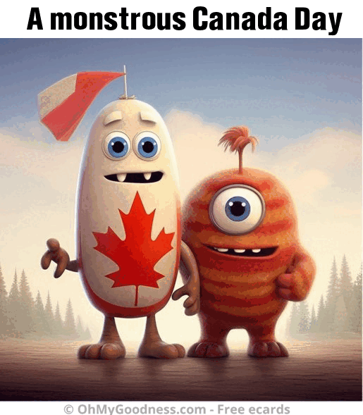 : A monstrous Canada Day