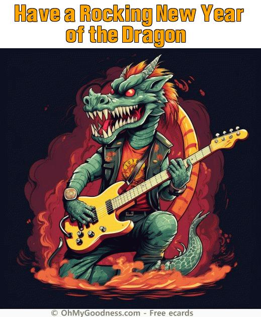 : Have a Rocking New Year of the Dragon