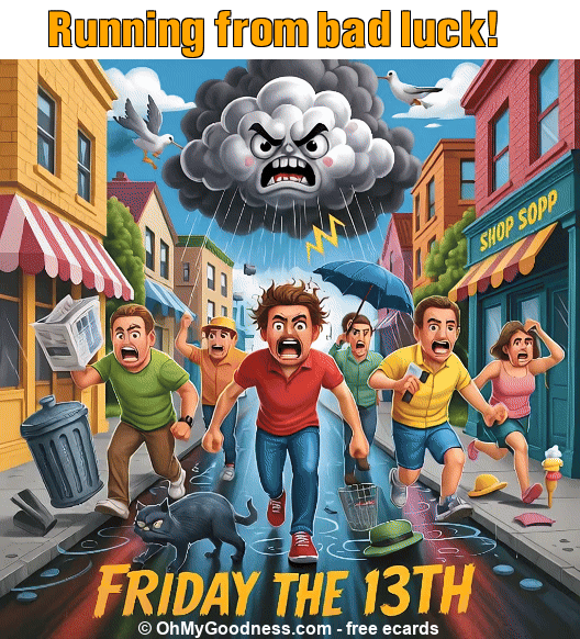 : Running from bad luck!