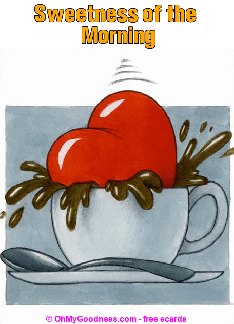 : Sweetness of the Morning