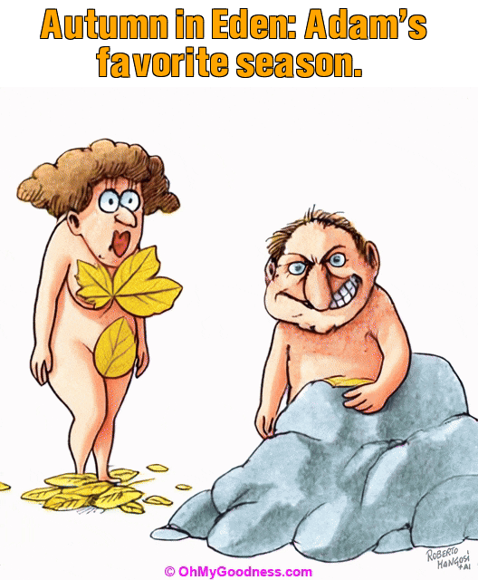 : Autumn in Eden: Adam's favorite season.