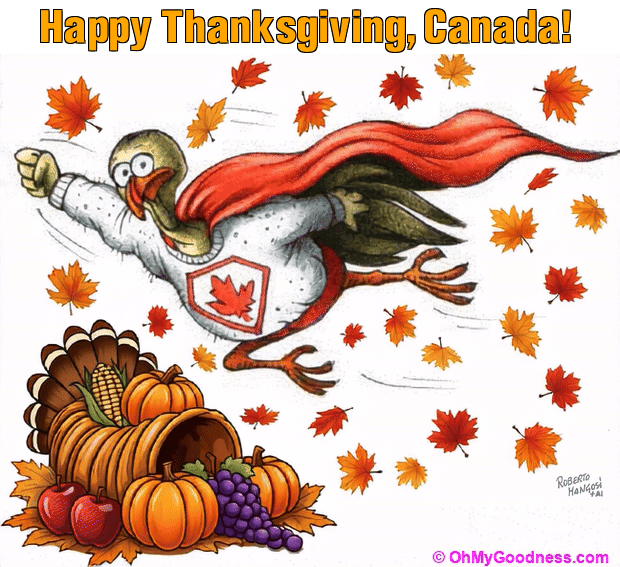 : Happy Thanksgiving, Canada!