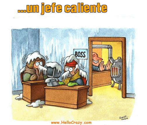 : ...un jefe caliente