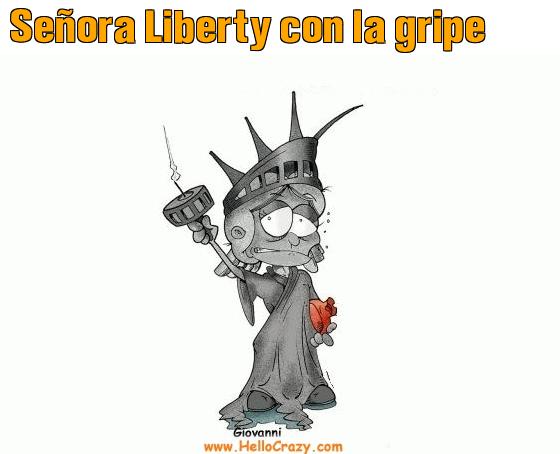 : Seora Liberty con la gripe