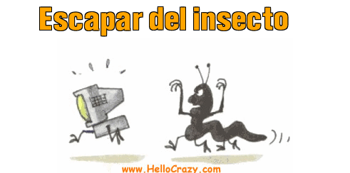 : Escapar del insecto